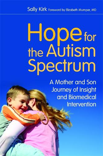 Паперова книга «Hope for the Autism Spectrum: A Mother and Son Journey of Insight and Biomedical Intervention», автор Саллі Кірк - фото №1