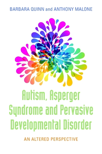Паперова книга «Autism, Asperger Syndrome and Pervasive Developmental Disorder: An Altered Perspective», авторів Ентоні Малоун, Барбара Г. Квінн - фото №1