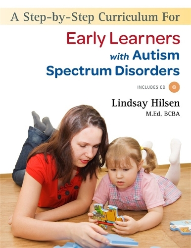 Паперова книга «A Step-by-Step Curriculum for Early Learners with Autism Spectrum Disorders», автор Ліндсі Хільсен - фото №1