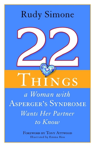 Паперова книга «22 Things a Woman with Asperger's Syndrome Wants Her Partner to Know», автор Руді Сімоне - фото №1