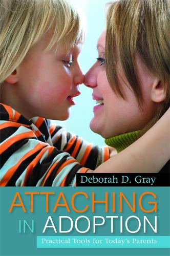Паперова книга «Attaching in Adoption: Practical Tools for Today's Parents», автор Дебора Д. Грей - фото №1