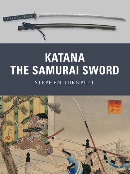 Паперова книга «Katana: The Samurai Sword», автор Стівен Тернбулл - фото №1