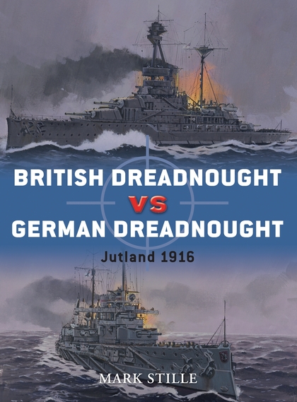 Бумажная книга «British Dreadnought vs German Dreadnought: Jutland 1916», автор Марк Стайли - фото №1