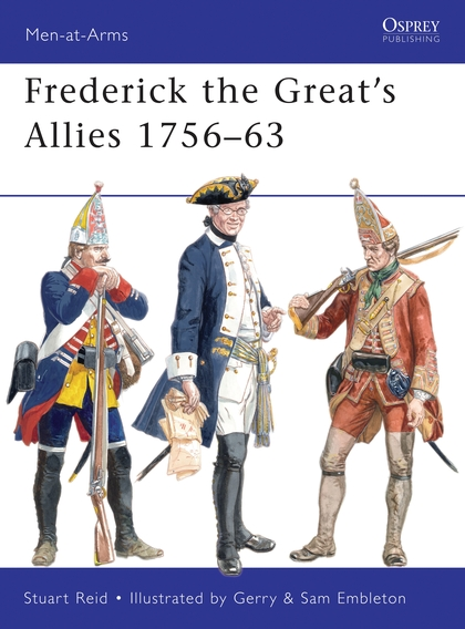Бумажная книга «Frederick the Great’s Allies 1756–63», автор Стюарт Рид - фото №1