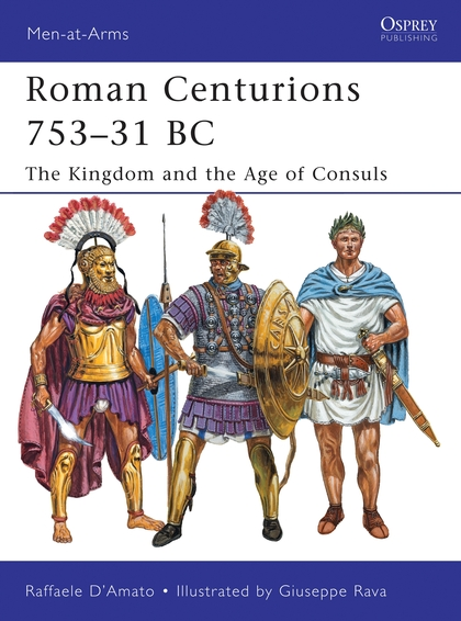 Бумажная книга «Roman Centurions 753–31 BC» - фото №1