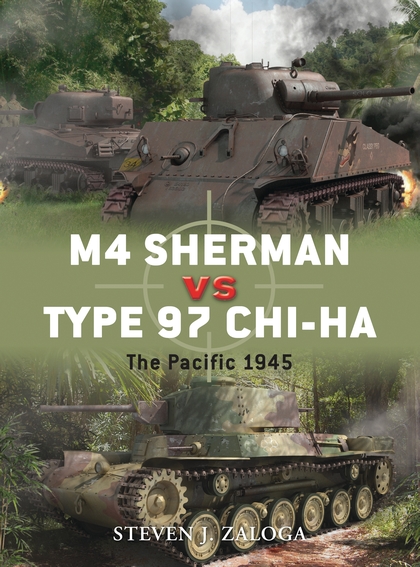 Бумажная книга «M4 Sherman vs Type 97 Chi-Ha: The Pacific 1945», автор Стивен Залога - фото №1