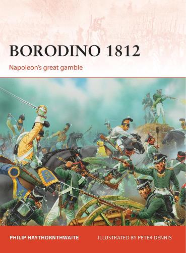 Паперова книга «Borodino 1812: Napoleon’s great gamble», автор Філіп Хейторнтвейт - фото №1