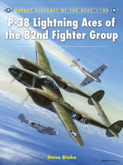 Бумажная книга «P-38 Lightning Aces of the 82nd Fighter Group» - фото №1