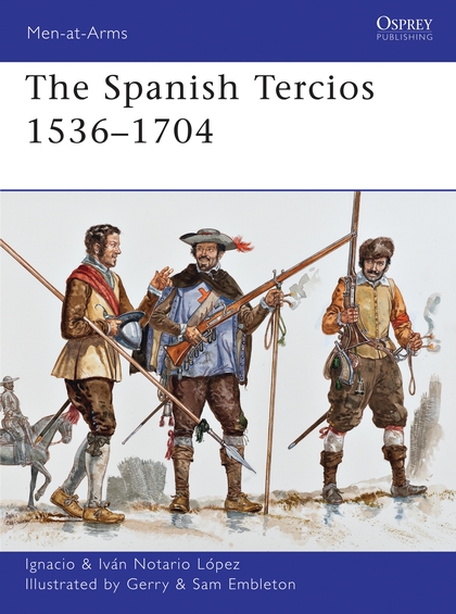 Бумажная книга «The Spanish Tercios 1536–1704» - фото №1