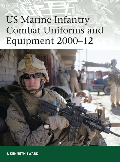 Бумажная книга «US Marine Infantry Combat Uniforms and Equipment 2000–12» - фото №1