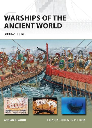Бумажная книга «Warships of the Ancient World: 3000–500 BC», автор Адриан К. Вуд - фото №1
