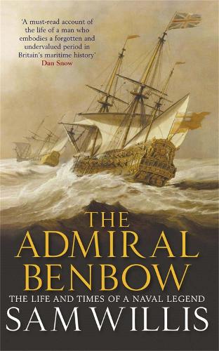 Бумажная книга «The Admiral Benbow: The Life and Times of a Naval Legend», автор Сэм Уиллис - фото №1
