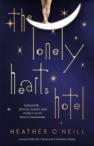 Бумажная книга «The Lonely Hearts Hotel: the Bailey's Prize longlisted novel», автор Хизер О'Нил - фото №1