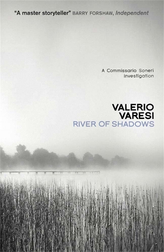 Паперова книга «River of Shadows: A Commissario Soneri Mystery», автор Валеріо Варезі - фото №1