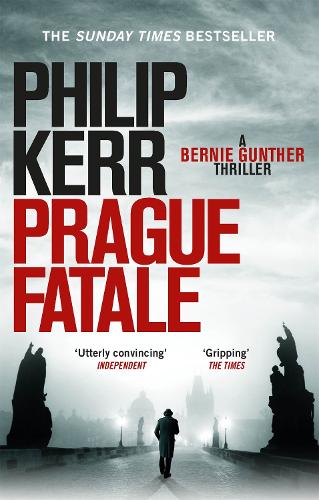 Паперова книга «Prague Fatale: gripping historical thriller from a global bestselling author», автор Філіп Керр - фото №1