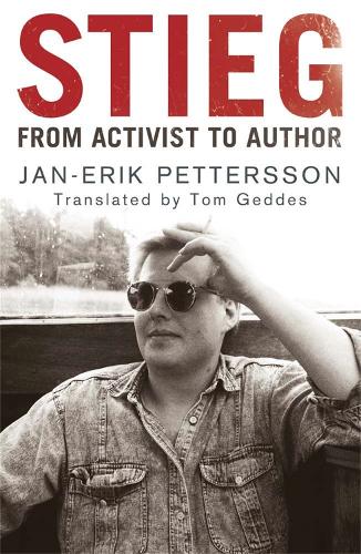 Паперова книга «Stieg: From Activist to Author», автор Ян-Ерік Петтерсон - фото №1