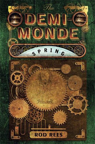 Бумажная книга «The Demi-Monde: Spring: Book II of the Demi-Monde», автор Род Рис - фото №1