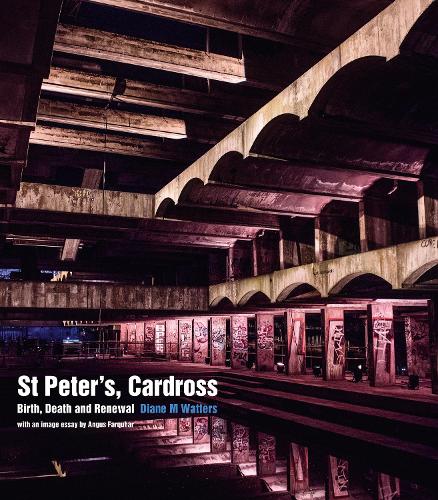 Паперова книга «St Peter's, Cardross: Birth, Death and Renewal», автор Діана М. Воттерс - фото №1