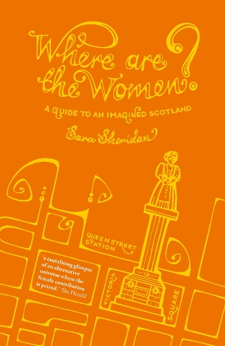 Бумажная книга «Where are the Women?: A Guide to an Imagined Scotland», автор Сара Шеридан - фото №1