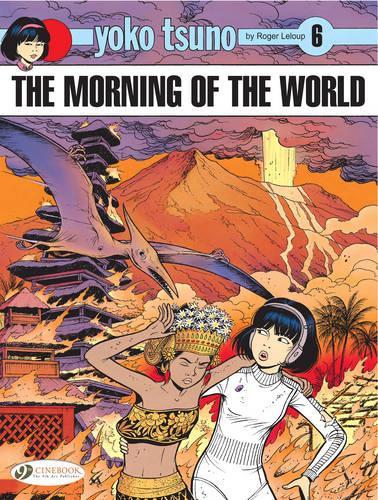 Паперова книга «Yoko Tsuno Vol. 6: The Morning Of The World», автор Роджер Лелуп - фото №1