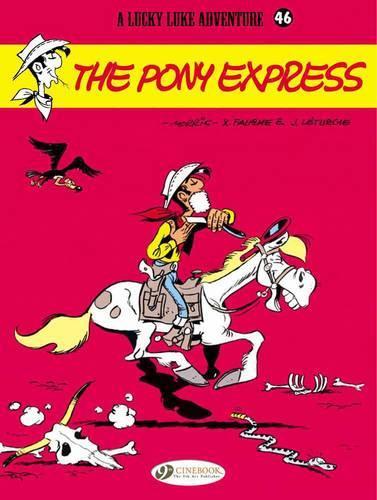 Паперова книга «Lucky Luke 46 - The Pony Express», автор Ксав'є Летуржі - фото №1