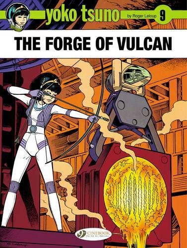 Паперова книга «Yoko Tsuno Vol. 9: The Forge of Vulcan», автор Роджер Лелуп - фото №1