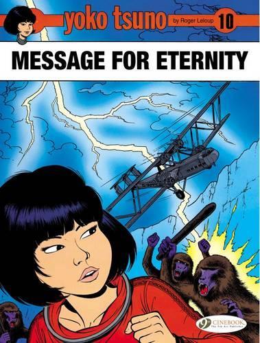 Бумажная книга «Yoko Tsuno Vol. 10: Message for Eternity», автор Роджер Лелуп - фото №1