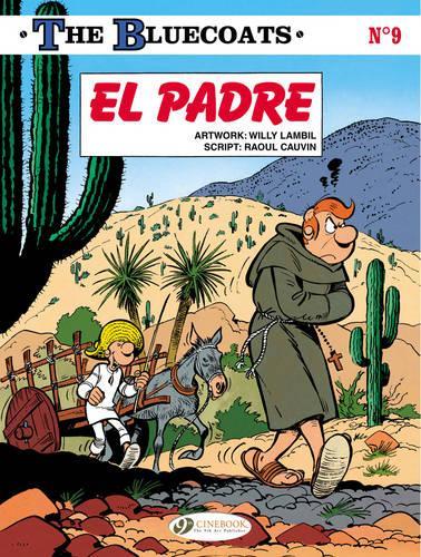 Паперова книга «Bluecoats Vol. 9: El Padre», автор Рауль Ковен - фото №1