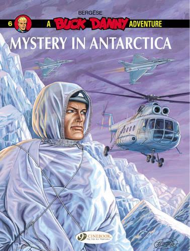 Бумажная книга «Buck Danny 6 - Mystery in Antarctica», автор Фрэнсис Бергезе - фото №1