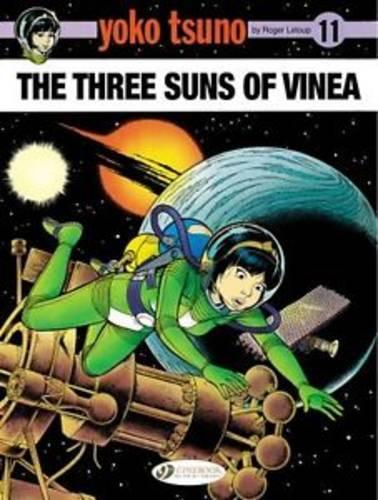 Паперова книга «Yoko Tsuno Vol. 11: The Three Suns of Vinea», автор Роджер Лелуп - фото №1