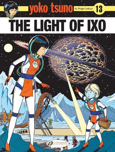 Паперова книга «Yoko Tsuno Vol. 13: The Light Of LXO», автор Роджер Лелуп - фото №1