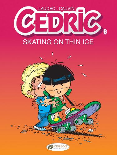 Бумажная книга «Cedric Vol. 6: Skating On Thin Ice», автор Рауль Ковен - фото №1