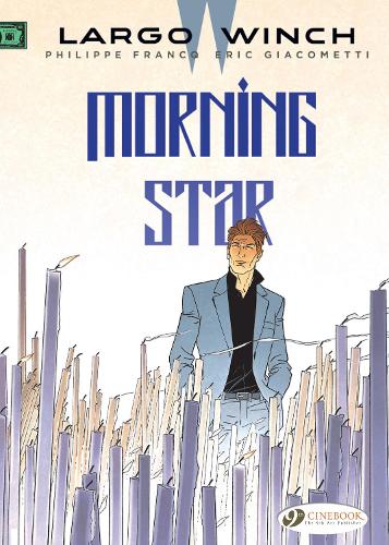 Бумажная книга «Largo Winch Vol. 17: Morning Star», автор Эрик Джакометти - фото №1