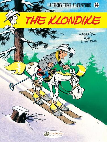 Паперова книга «Lucky Luke Vol. 74: The Klondike», авторів Жан Летургі, Yann - фото №1