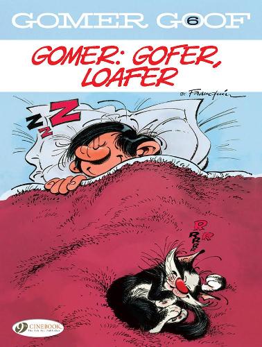 Бумажная книга «Gomer Goof Vol. 6: Gomer: Gofer, Loafer», автор Андре Франкен - фото №1