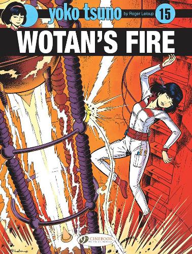 Паперова книга «Yoko Tsuno Vol. 15: Wotan's Fire», автор Роджер Лелуп - фото №1