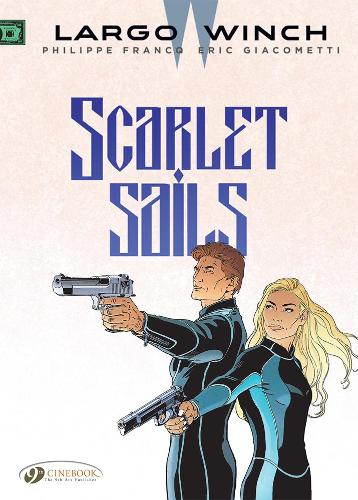 Паперова книга «Largo Winch Vol. 18: Scarlet Sails», автор Ерік Джакометті - фото №1