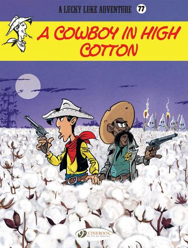 Бумажная книга «Lucky Luke Vol. 77: A Cowboy In High Cotton», автор Джул - фото №1
