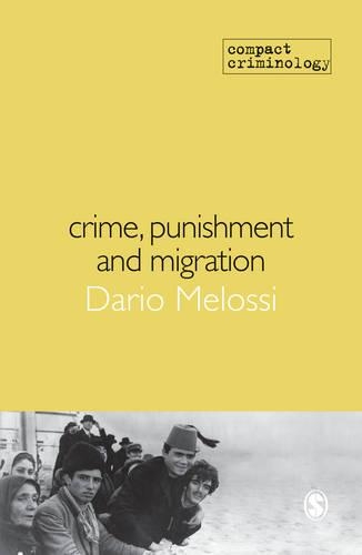 Бумажная книга «Crime, Punishment and Migration», автор Дарио Мелосси - фото №1