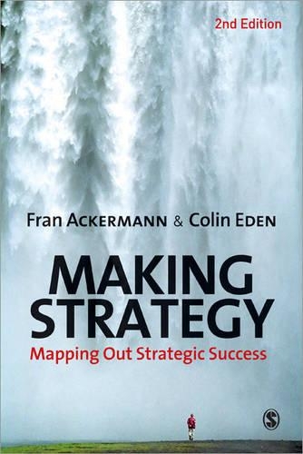 Бумажная книга «Making Strategy: Mapping Out Strategic Success», авторов Колин Иден, Фрэн Акерманн - фото №1