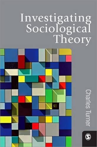 Бумажная книга «Investigating Sociological Theory», автор Чарльз Тернер - фото №1