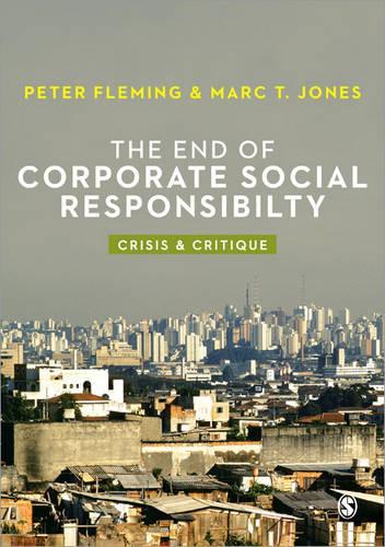 Паперова книга «The End of Corporate Social Responsibility: Crisis and Critique», автор Марк Т. Джонс - фото №1