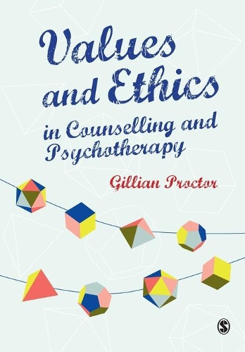 Бумажная книга «Values & Ethics in Counselling and Psychotherapy», автор Джиллиан Проктор - фото №1
