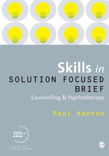 Бумажная книга «Skills in Solution Focused Brief Counselling and Psychotherapy», автор Пол Хэнтон - фото №1