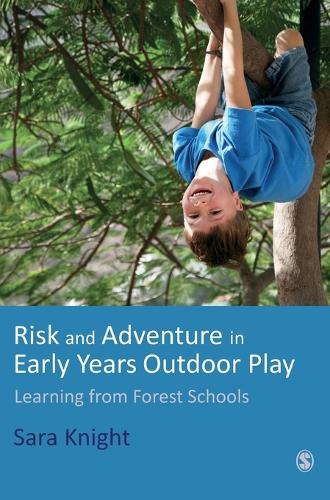 Бумажная книга «Risk & Adventure in Early Years Outdoor Play: Learning from Forest Schools», автор Сара Найт - фото №1