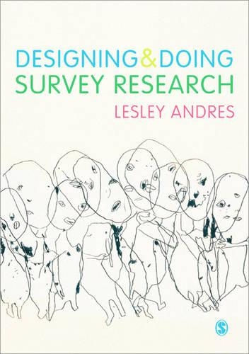 Бумажная книга «Designing and Doing Survey Research», автор Лесли Андрес - фото №1