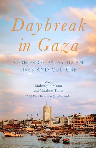 Бумажная книга «Daybreak in Gaza: Stories of Palestinian Lives and Culture» - фото №1