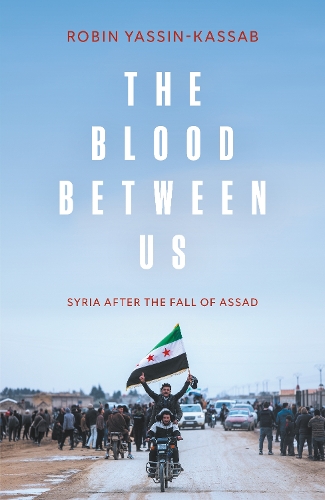 Бумажная книга «The Blood Between Us: Syria After the Fall of Assad», автор Робин Яссин-Кассаб - фото №1