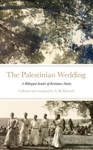 Бумажная книга «The Palestinian Wedding: A Bilingual Reader of Resistance Poetry» - фото №1