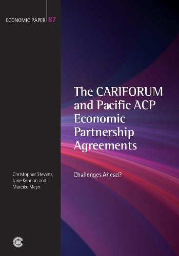 Паперова книга «The CARIFORUM and Pacific ACP Economic Partnership Agreements: Challenges Ahead?», авторів Крістофер Стівенс, Джейн Кеннан, Марейка Мейн - фото №1